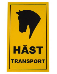 Skylt Hästtransport 30x50cm